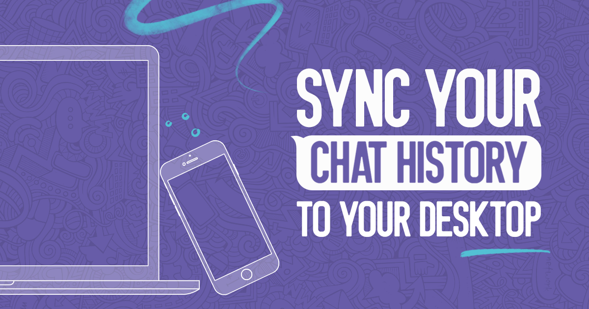 Sync Chat History Viber for Desktop