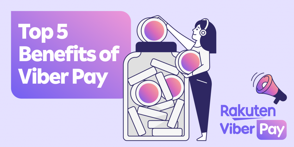 Top 5 Viber Pay Benefits